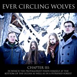 Ever Circling Wolves : Chapter III